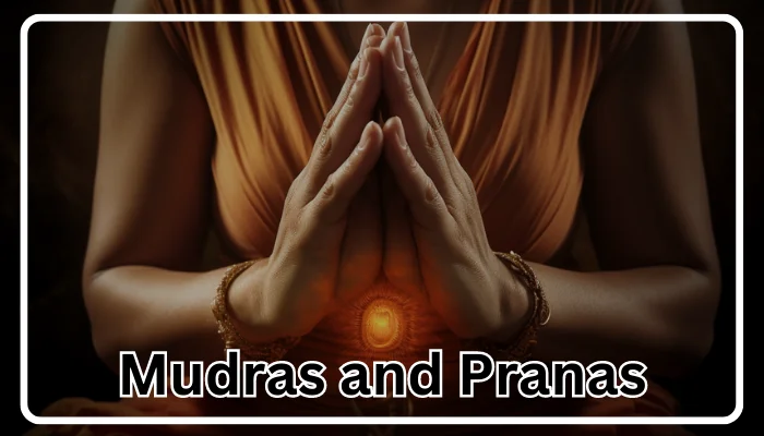 Mudras and pranas