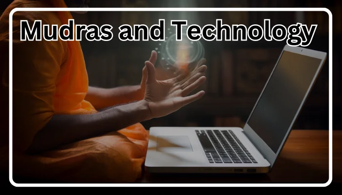 Mudras and technology