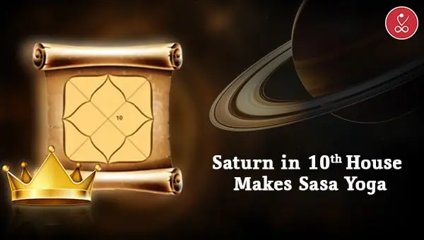 Sasa Yoga Saturn in 10th House