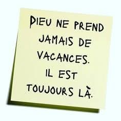 Dieu est toujours là