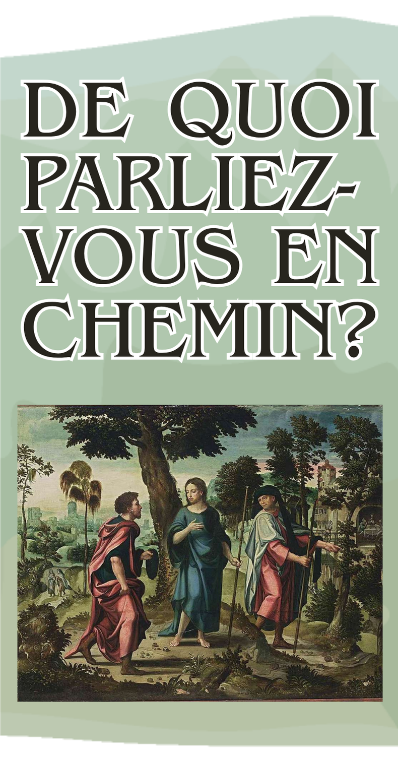 De quoi parliez-vous, en chemin ?