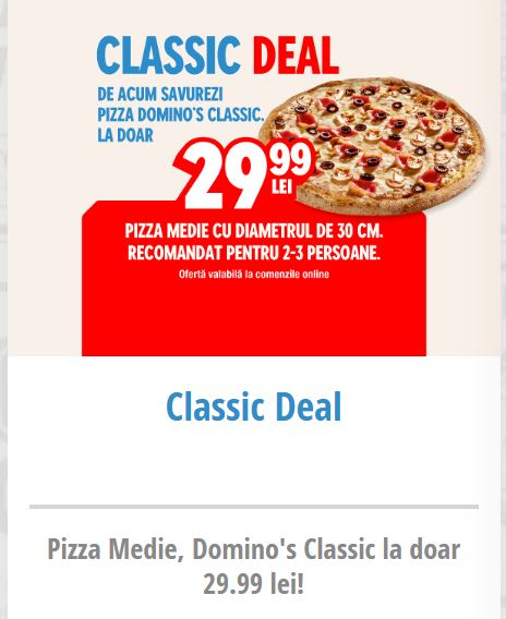 Pizza medie Domino’s Classic cu șuncă, ciuperci și măsline negre