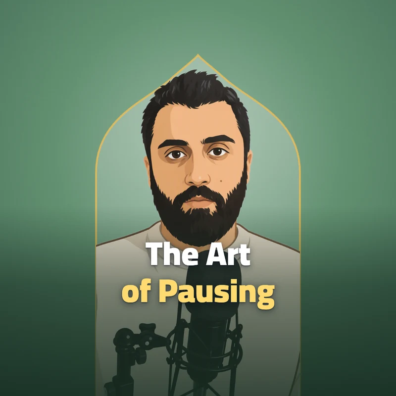 The Art of Pausing