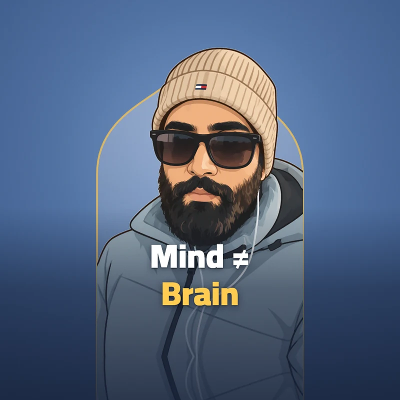 Mind ≠ Brain