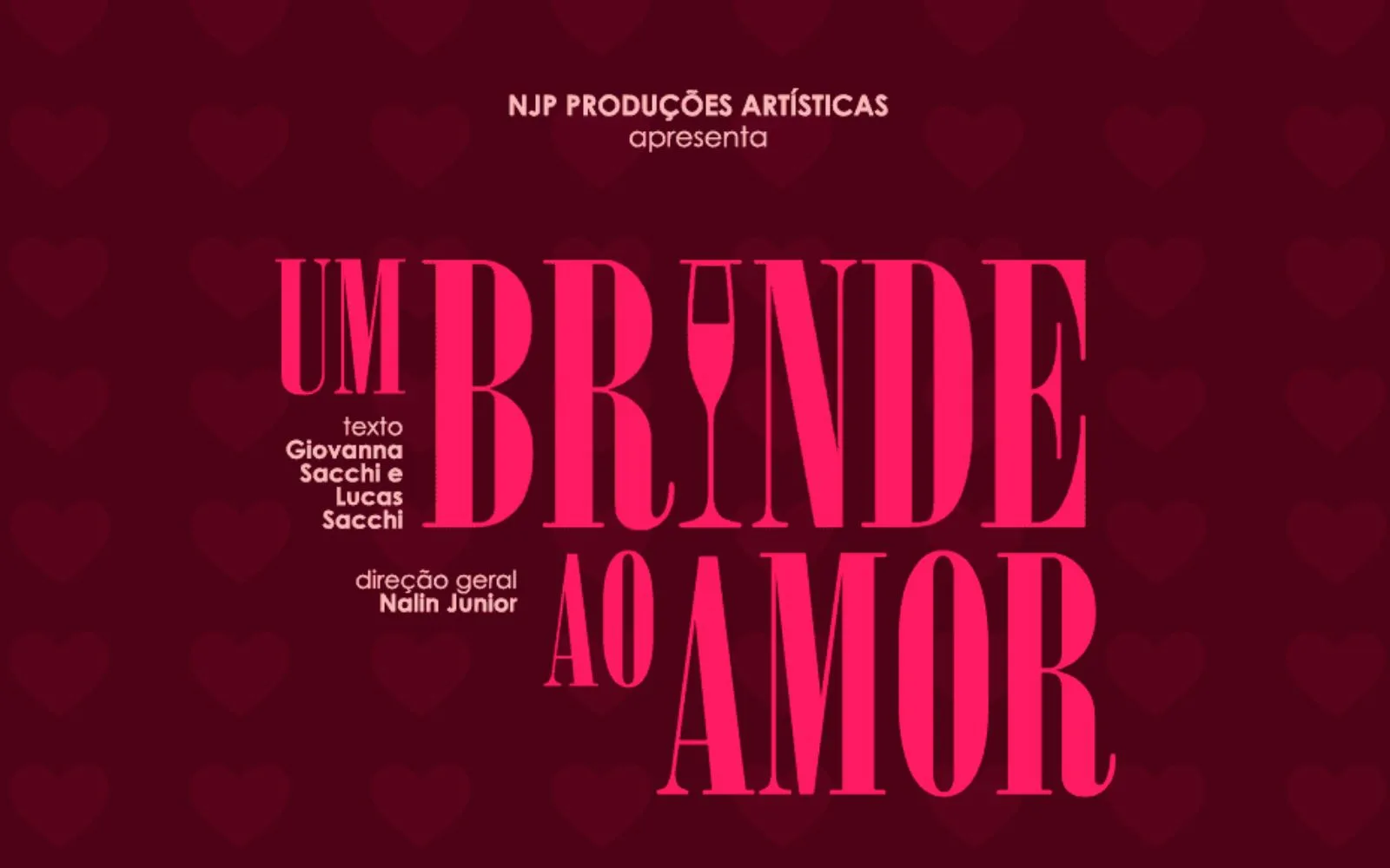 Cartaz de Um Brinde ao Amor - O Musical