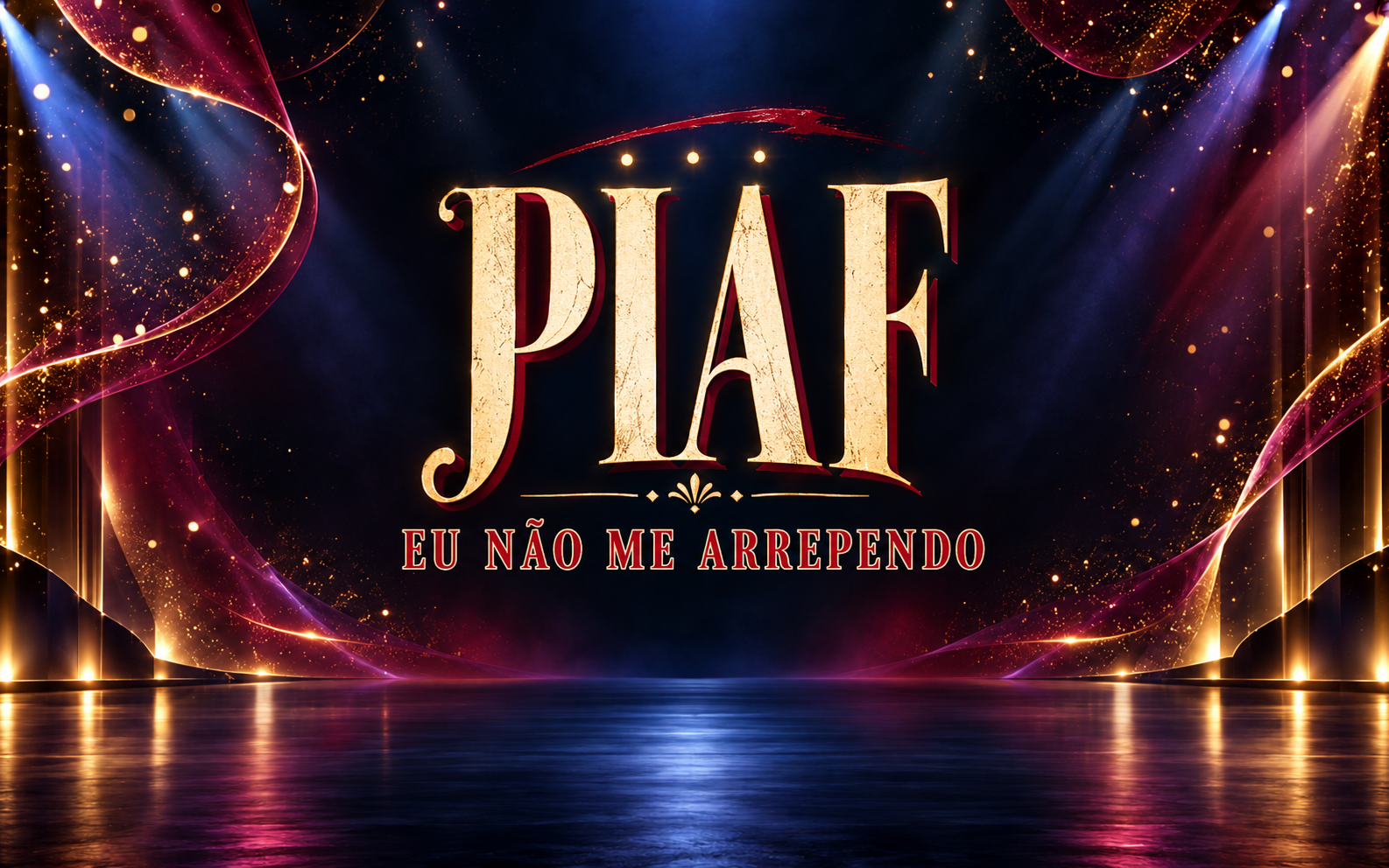 Cartaz de Piaf – Eu Não Me Arrependo