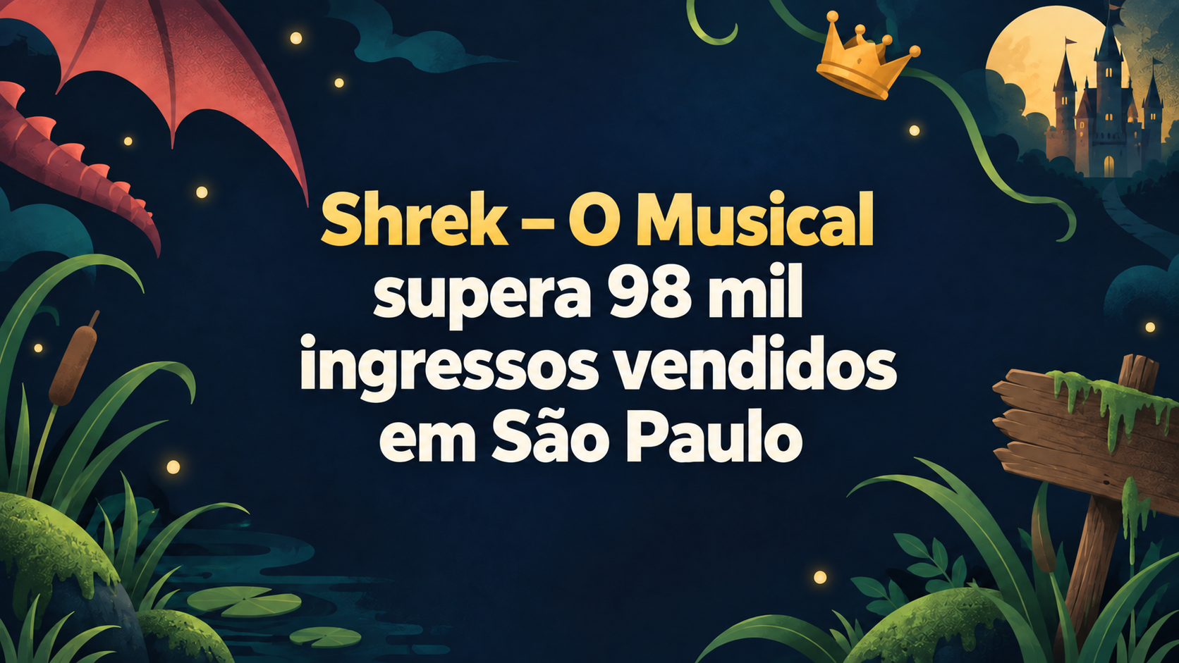 Imagem de Shrek – O Musical supera 98 mil ingressos vendidos em São Paulo