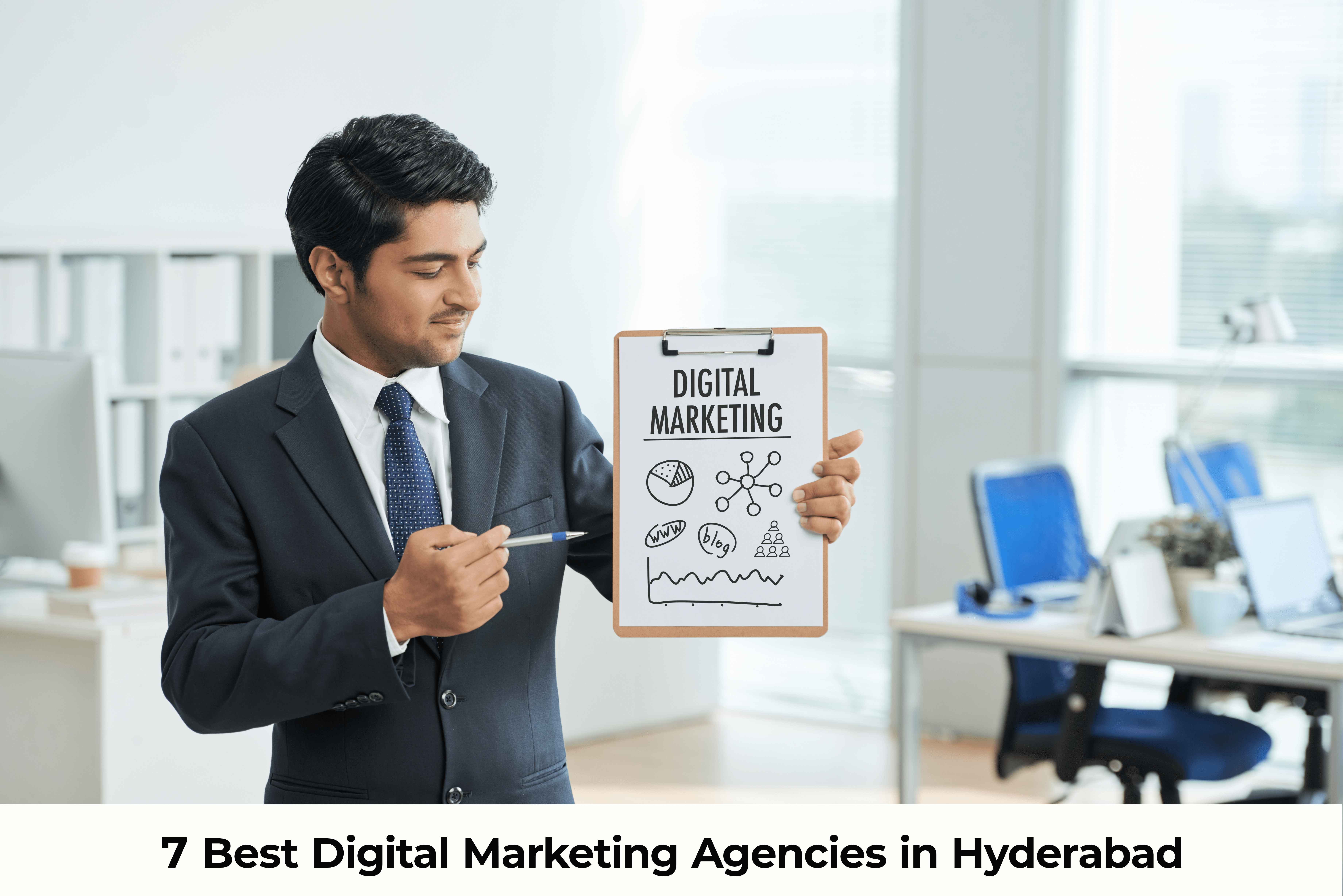 7 Best Digital Marketing agencies in Hyderabad