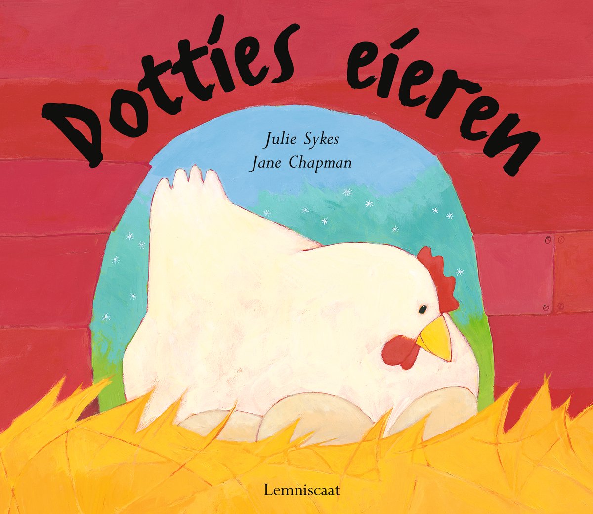 Voorbeeld van Prentenboek: Dottie's eieren (Julie Sykes)