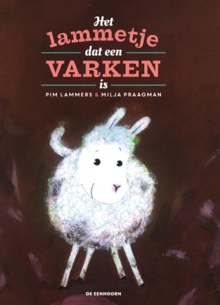 Voorbeeld van Prentenboek: Het lammetje dat een varkentje wilde zijn (Pim Lammers)
