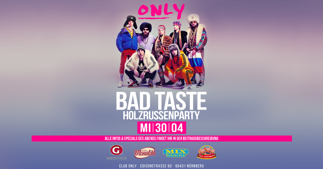 bad taste | holzrussenedition