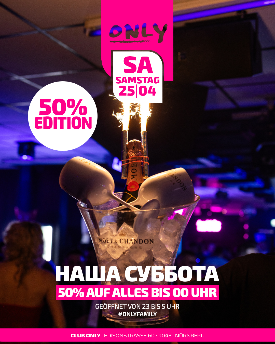 НАША СУББОТА - 50% EDITION - Event im ONLY Club Nürnberg