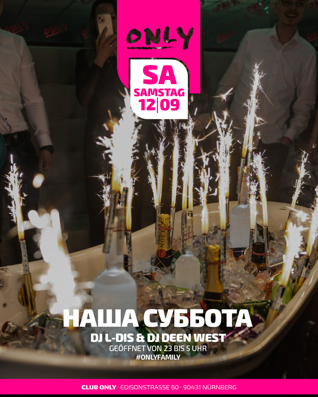 ✨ НАША СУББОТА✨ - Event im ONLY Club Nürnberg