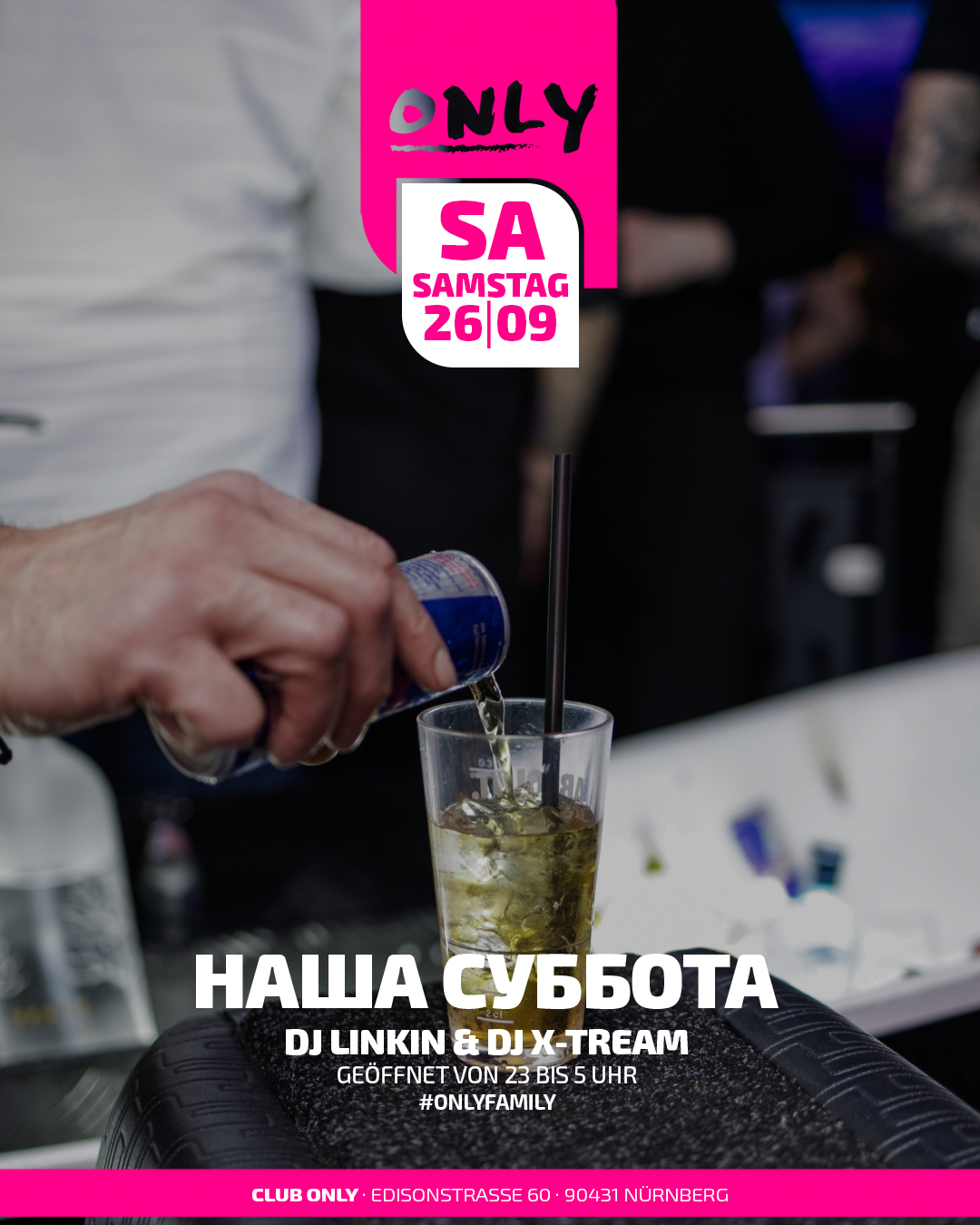✨ НАША СУББОТА✨ - Event im ONLY Club Nürnberg