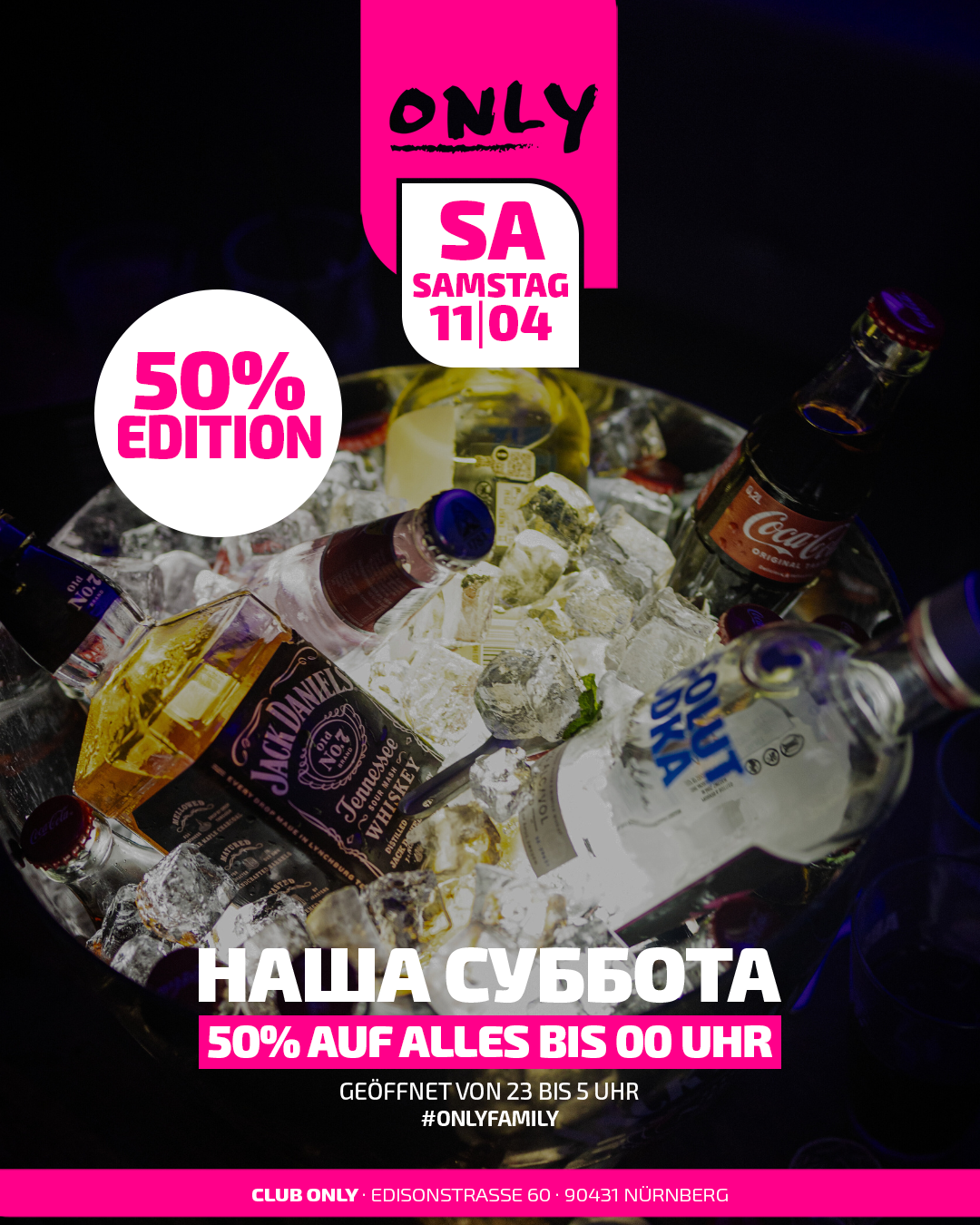 НАША СУББОТА - 50% EDITION - Event im ONLY Club Nürnberg