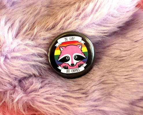 Be Gay Do Crimes Badge 32mm Raccoon Queer LGBTQ Pride | Etsy UK