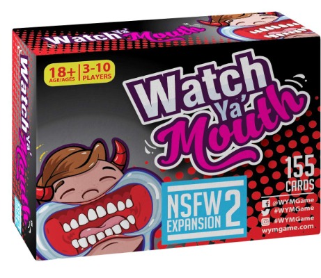 Watch Ya' Mouth NSFW (Adult) Expansion #2 Card Game Pack, for All Mouth Guard Games