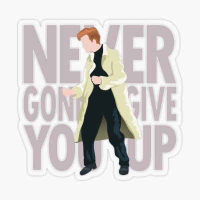 Rick - Never Gonna Give You Up Sticker by VonSteeps
