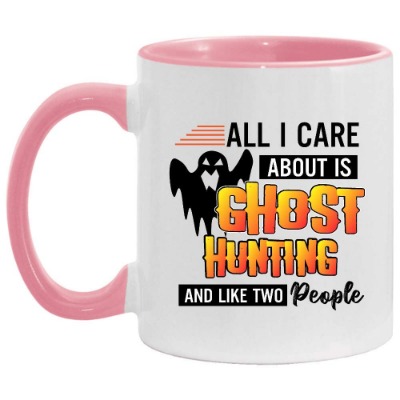 Ghost Hunting All I Care About is Ghost Hunting en Like Two People Accent Coffee Mugs