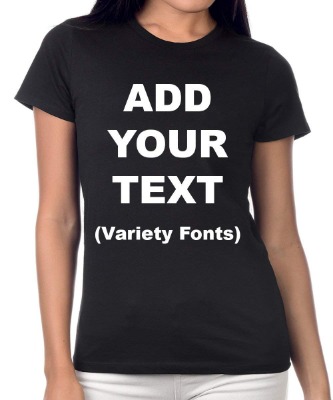 Custom Women's Fitted T Shirts Ultra Soft Add Your Text for Women Premium Cotton T Shirt