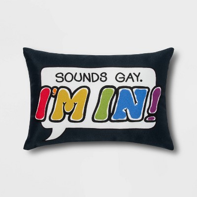 Indoor/Outdoor Throw Pillow Sounds Gay I'm In White - Pride