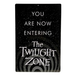 The Twilight Zone - You Are Now Entering Metal Sign