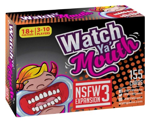 Watch Ya' Mouth NSFW (Adult) Expansion #3 Card Game Pack, for All Mouth Guard Games