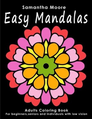 Easy Mandalas: Adults Coloring Book for Beginners, Seniors and people with low vision