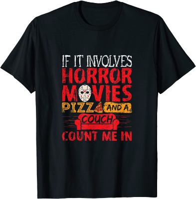 If It Involves Horror Movies PIZZA and a Couch T-Shirt