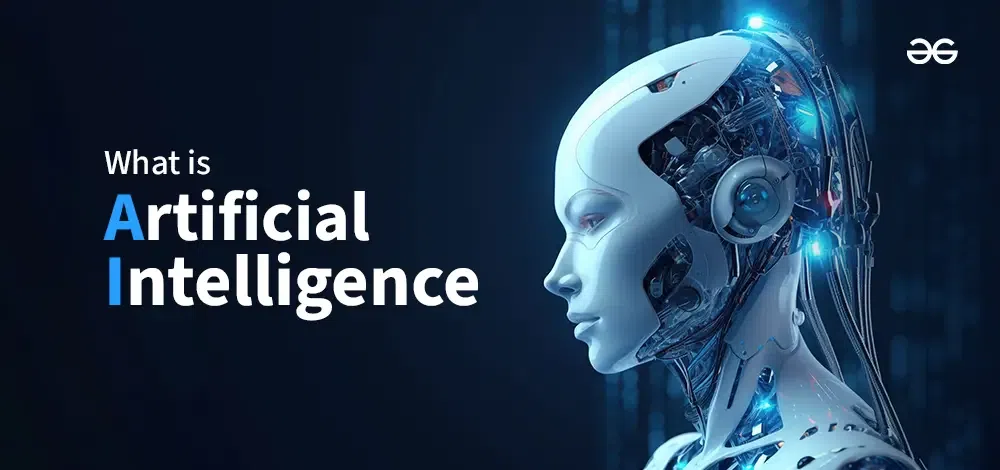 What is Artificial Intelligence? A Beginner’s Guide