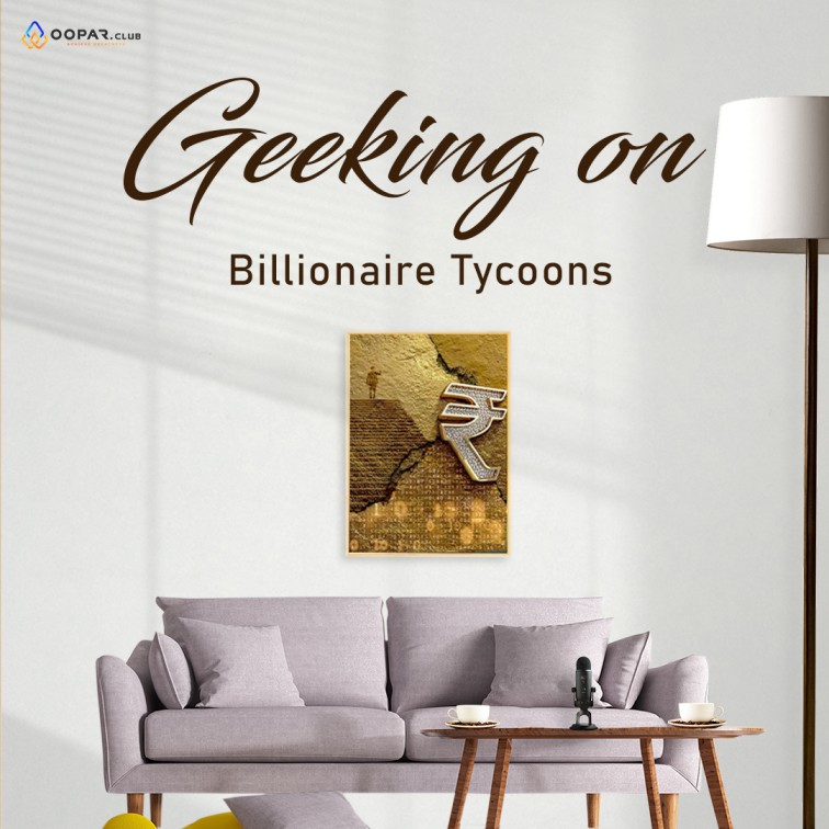 Geeking on Billionaire Tycoons