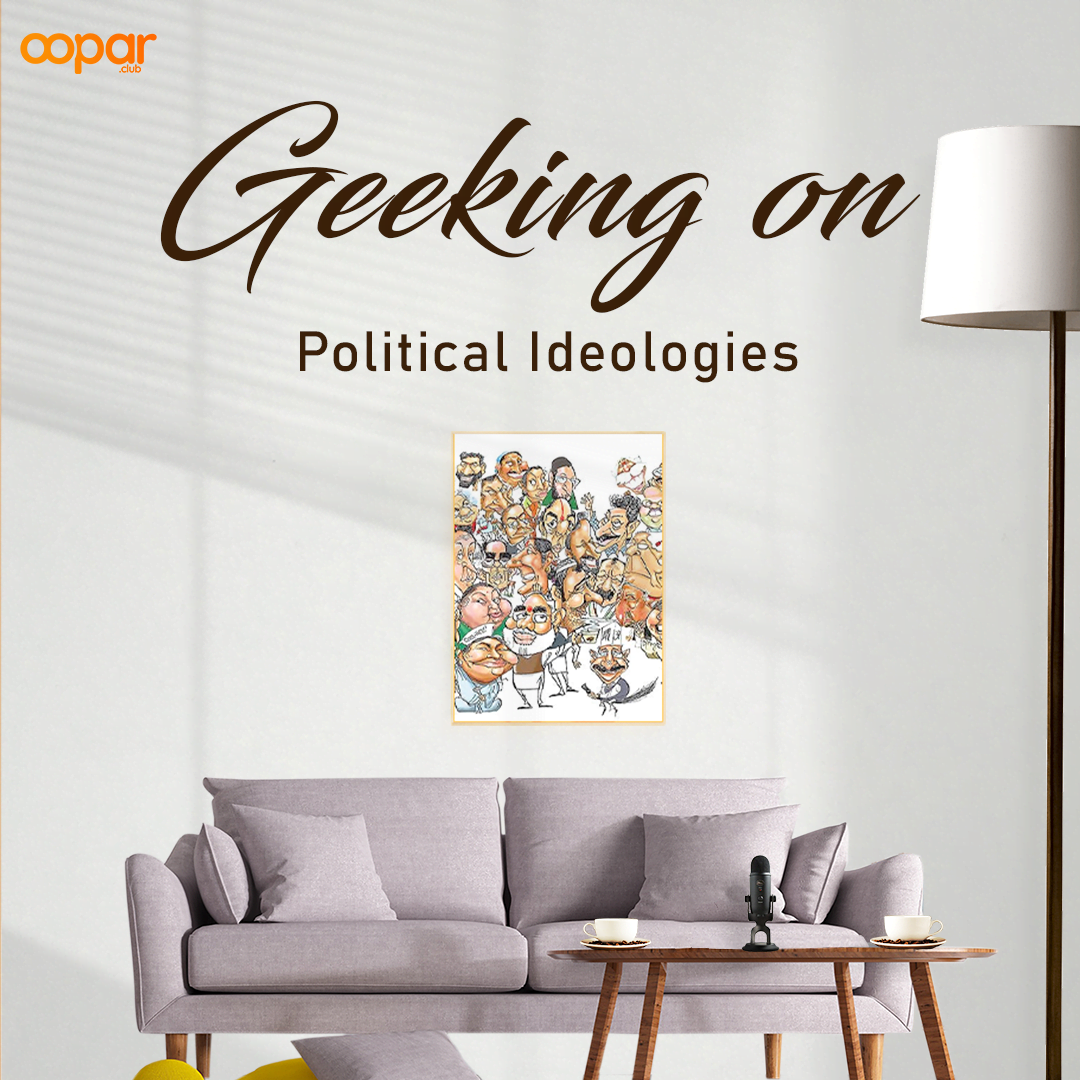 Geeking on Political Ideologies