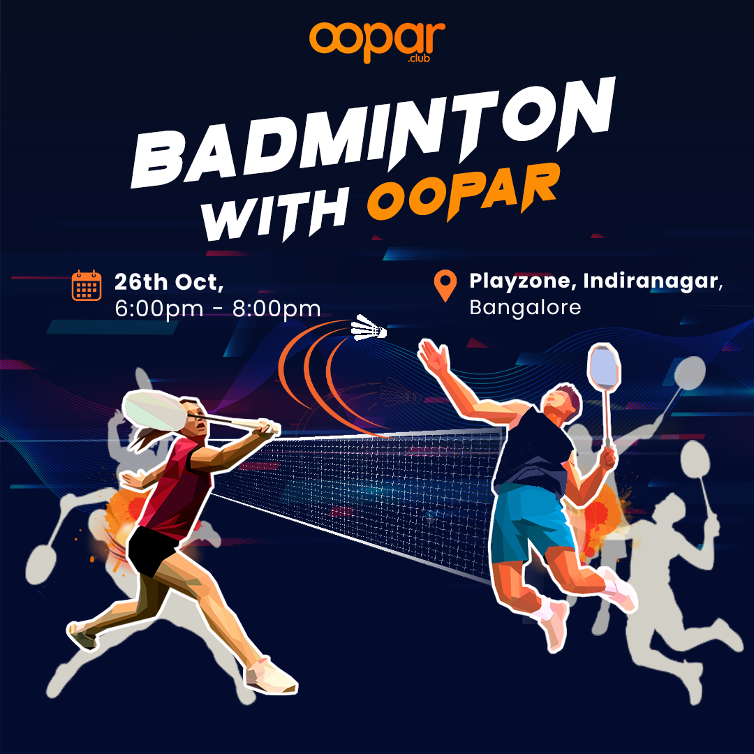 Badminton with Oopar – Bangalore