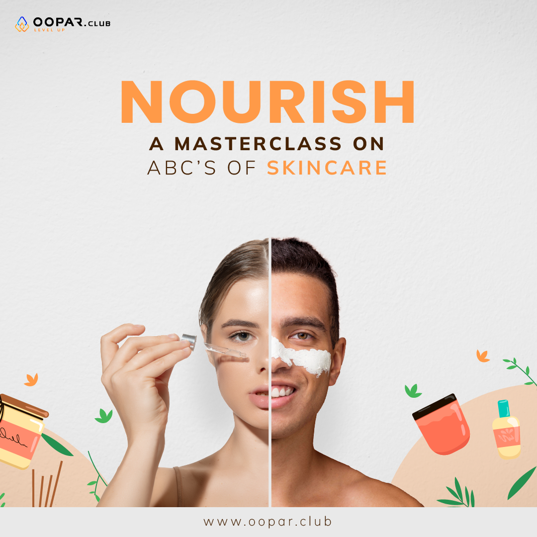 Nourish : ABCs of skincare