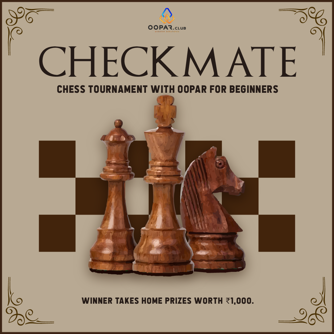Checkmate : Chess Tournament for beginners