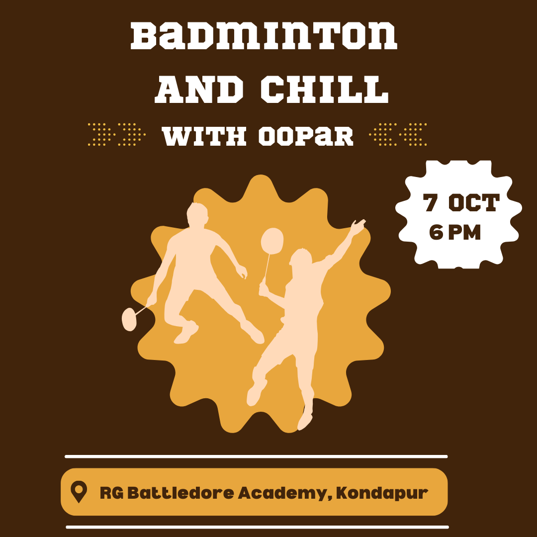 Badminton & Chill with Oopar