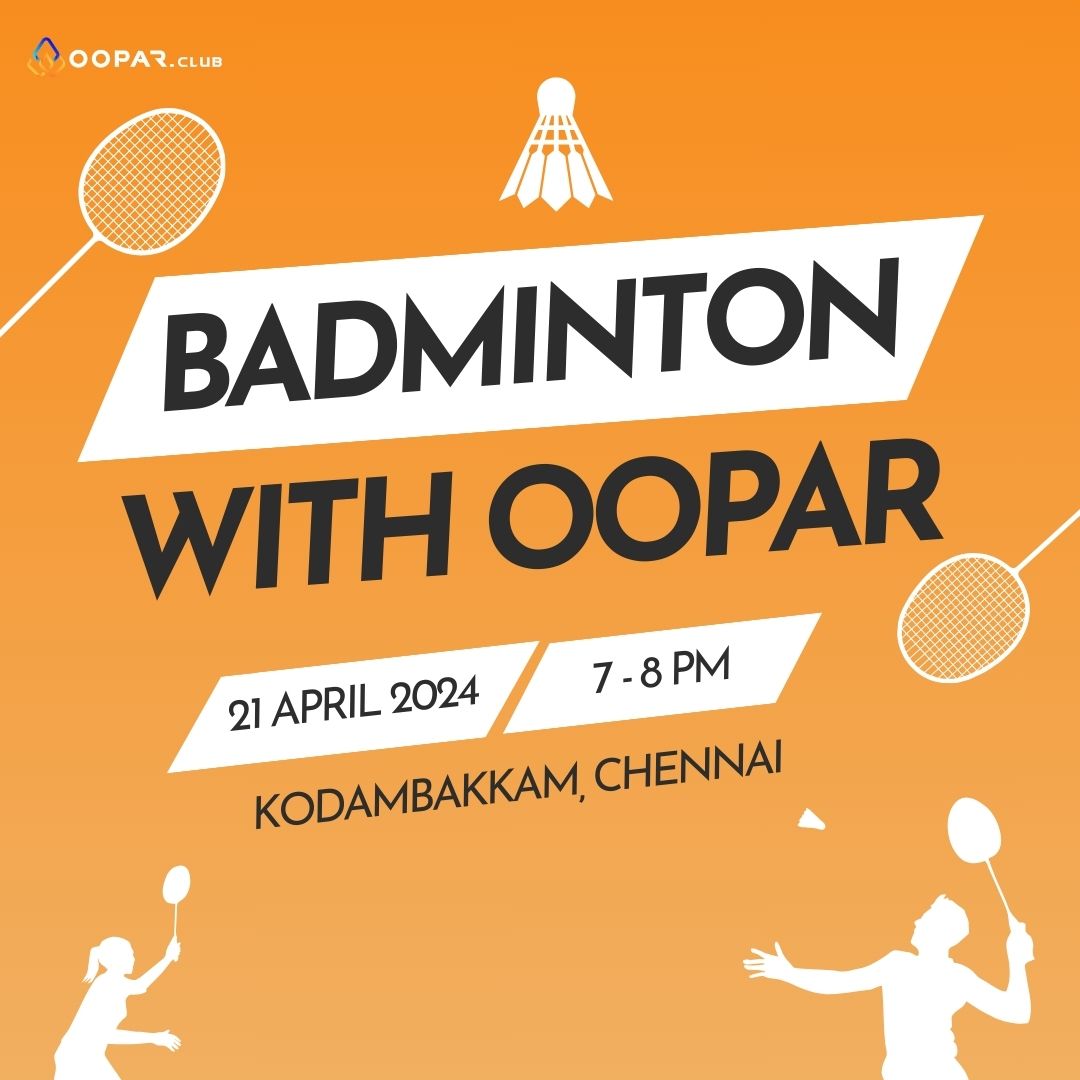 Badminton with Oopar - Chennai