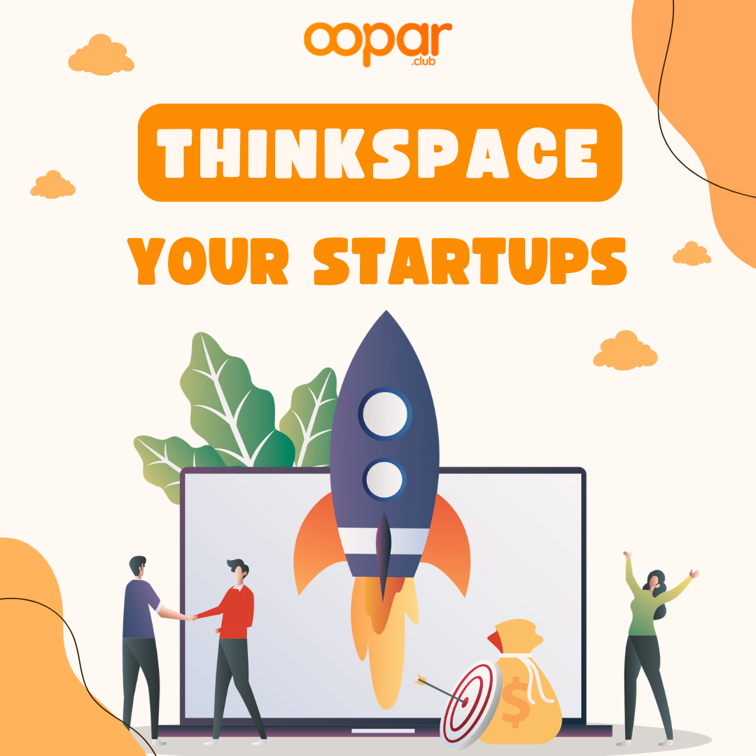ThinkSpace: Your Startups