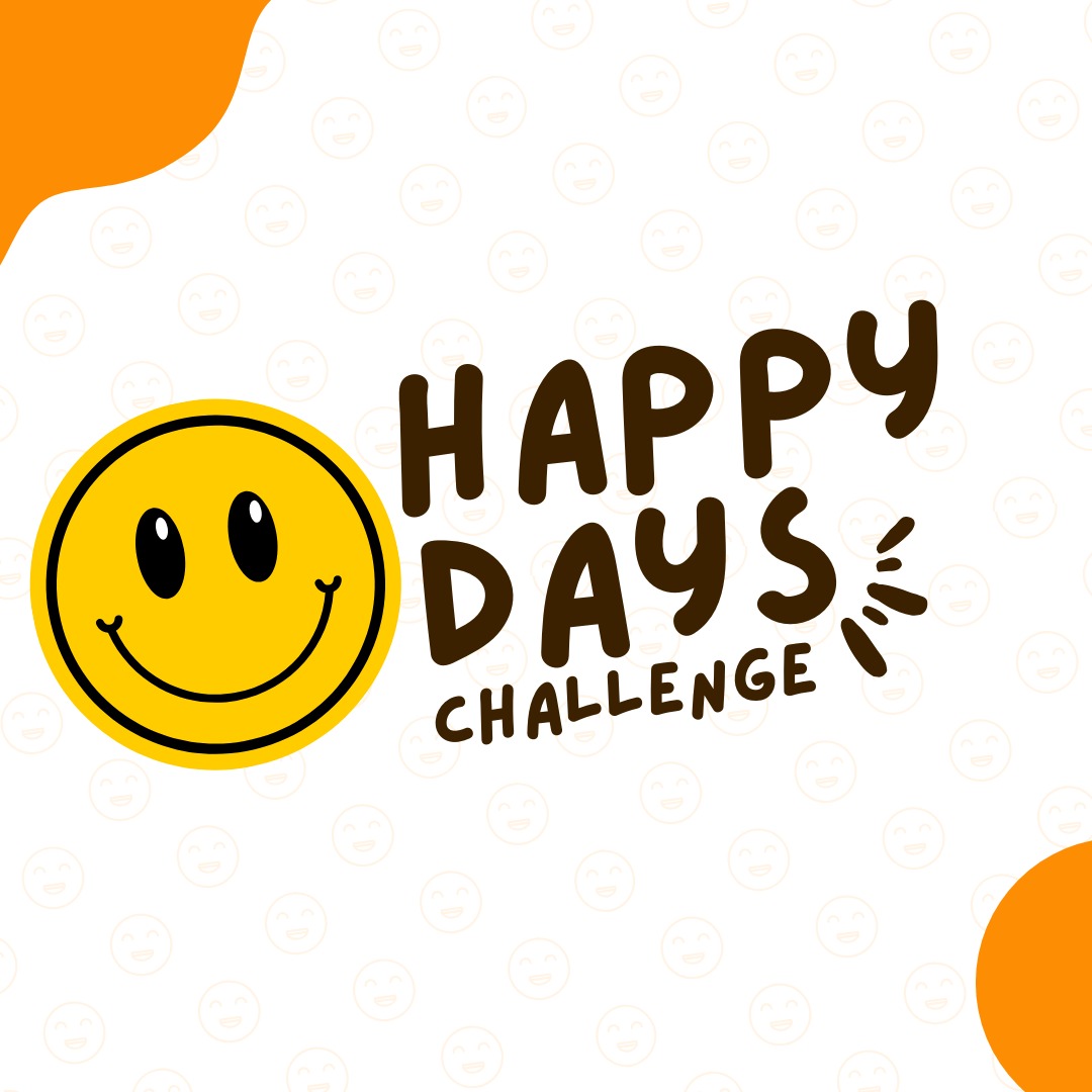 Happy Days Challenge