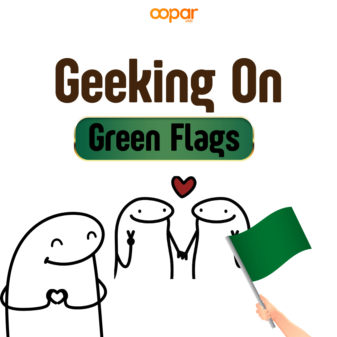 Geeking On: Green Flags