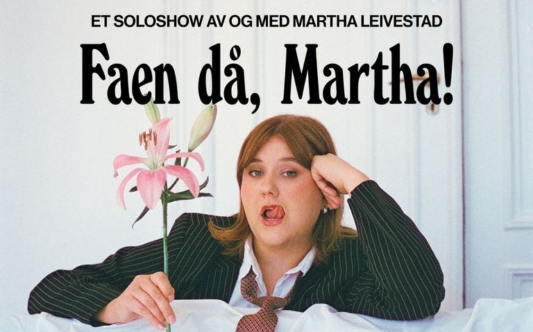 Ekstrashow! Martha Leivestad // Løvenvold Theater