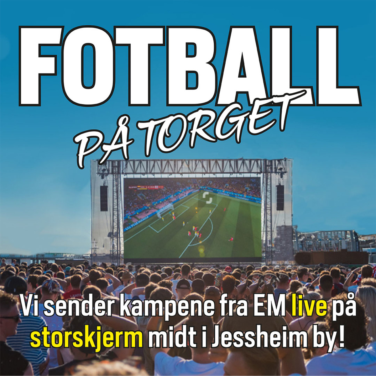 Fotball EM på storskjerm - Jessheim Torg 27.juni