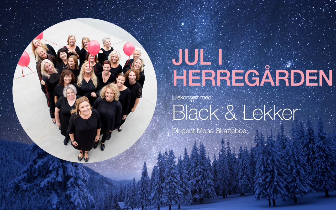 Black & Lekker - Jul i Herregården 4. desember kl 16