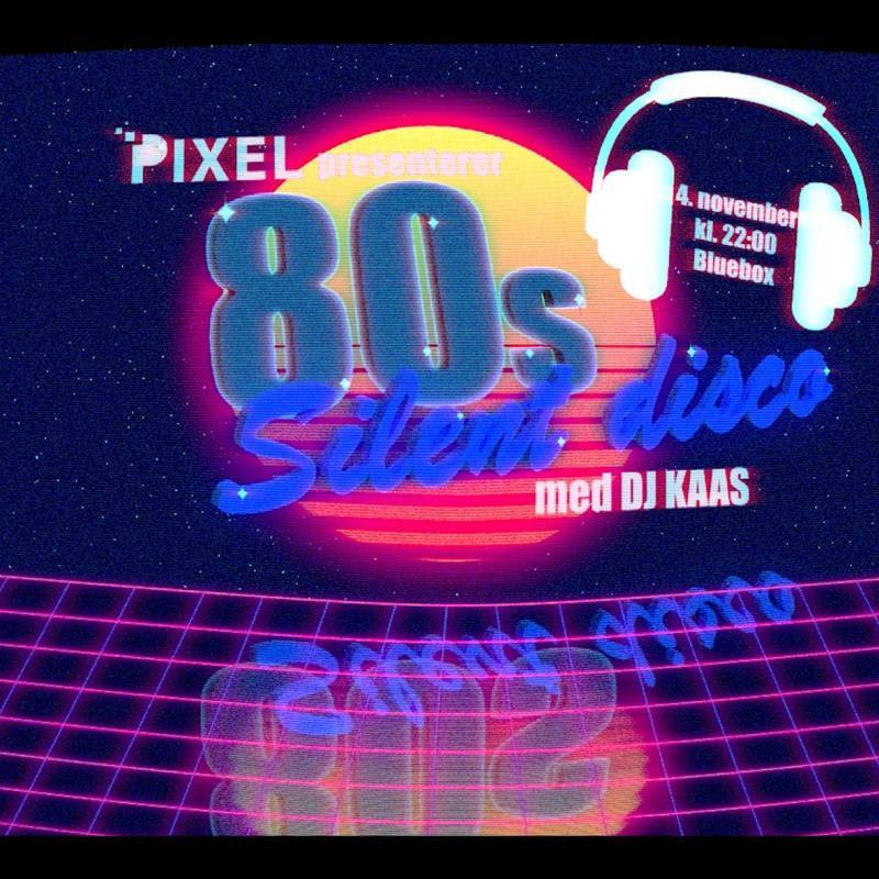 80s Silent Disco med DJ KAAS // Bluebox