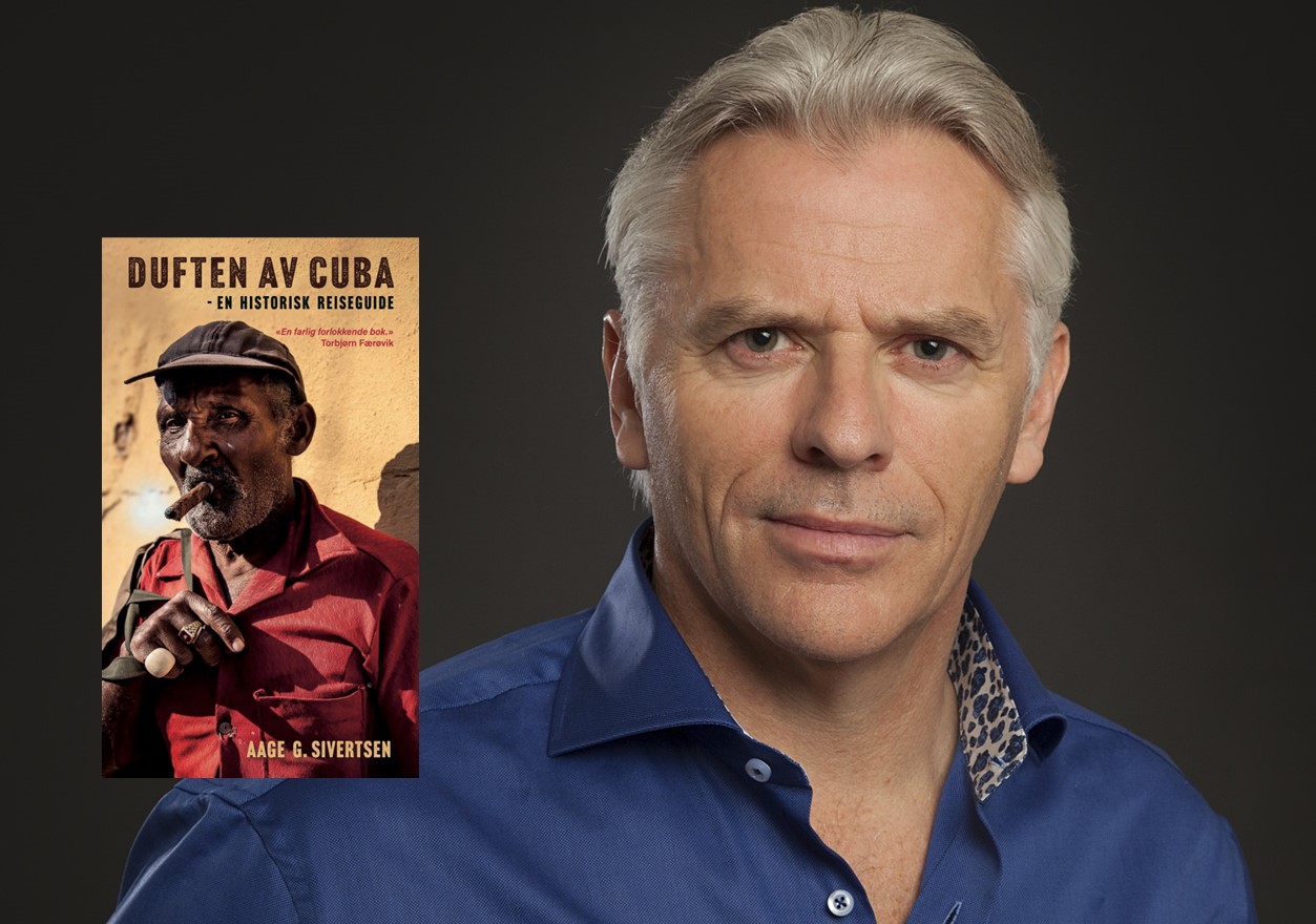 Bokprat: Aage Sivertsen om Duften av Cuba