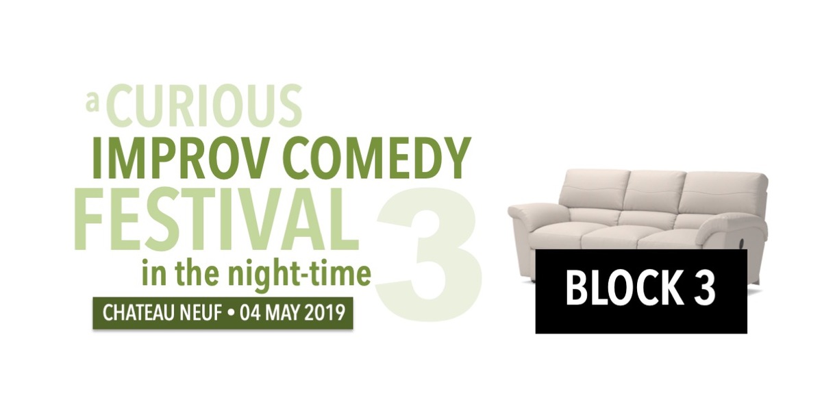 BLOCK 3: A Curious Improv Comedy Festival 3