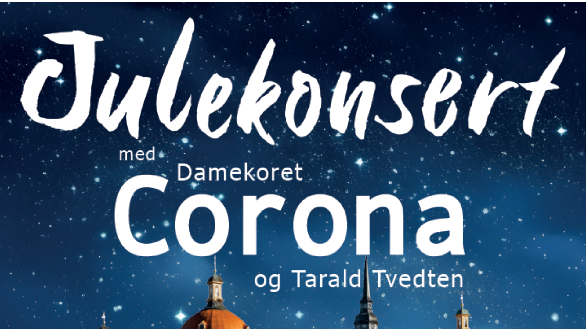 Julekonsert med Damekoret Corona og Tarald Tvedten