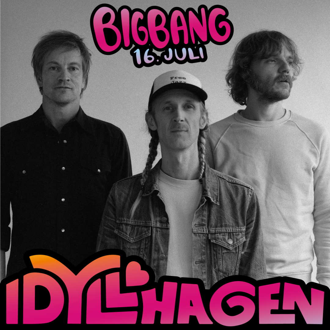 IDYLLHAGEN Bigbang "Fredag 16. Juli"