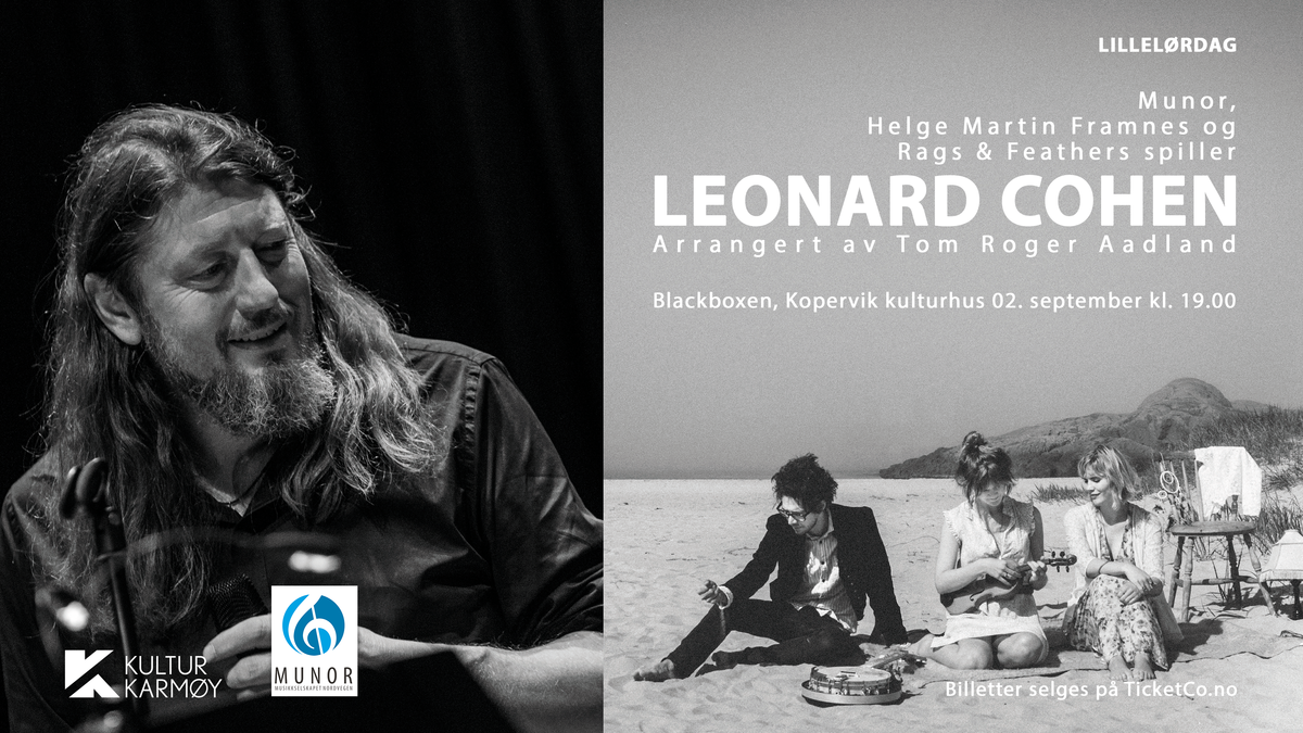 LilleLørdag - Munor, Framnes og Rags & Feathers spiller Leonard Cohen