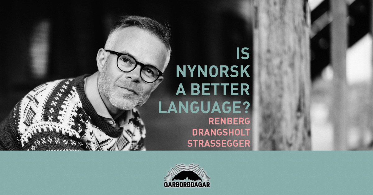 GARBORGDAGAR: Is nynorsk a better language?